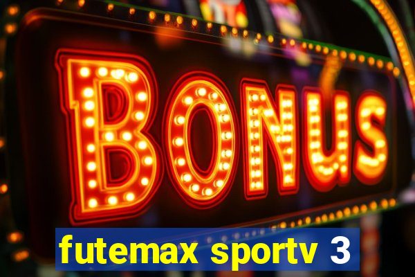 futemax sportv 3